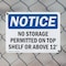Signmission No Storage Permitted On Top Shelf Or Above 12', 14 in W x Rectangle, Plastic OS-2PACK-NS-P-1014-L-14863 - alternate 4